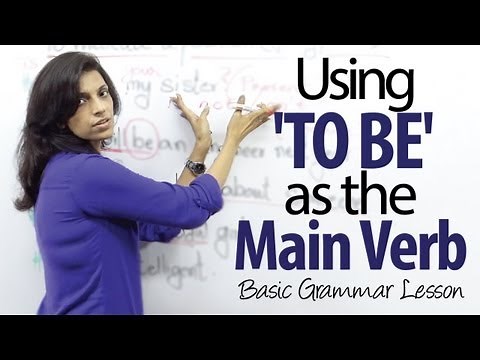 Using ' TO BE ' as the main verb in a sentence - Basic English Grammar Lesson