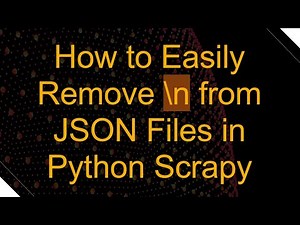 How to Easily Remove \\n from JSON Files in Python Scrapy