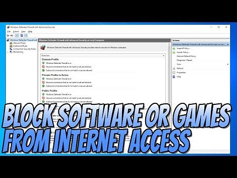 How To BLOCK Any Software Or Games From Accessing The Internet In Windows 10 Tutorial