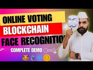 Decentralized Voting Using Face Recognition and Blockchain | Blockchain Project 2025 2026