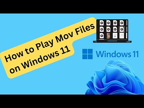 How to Play and Open Mov Files on Windows 11