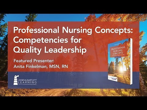 Professional Nursing Concepts: Competencies for Care Webinar hosted by Anita Finkelman