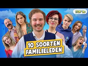 10 SOORTEN FAMILIELEDEN!