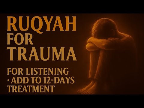 Ruqyah to Heal Trauma ✨ Lift Emotional Pain & Inner Pressure
