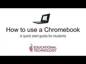 How to Use a Chromebook - Student Quick Start Guide August 2020
