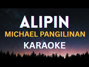 Alipin - Michael Pangilinan (HQ Karaoke)
