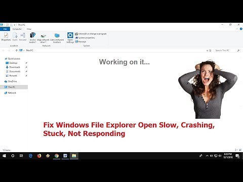 How to Fix File Explorer Open Very Slow or Stuck in Windows 10 (100% Works)