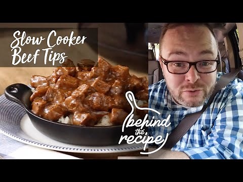 Behind the Recipe: Slow Cooker Beef Tips