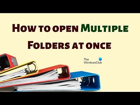 How to open Multiple Folders at once in Windows 11/10