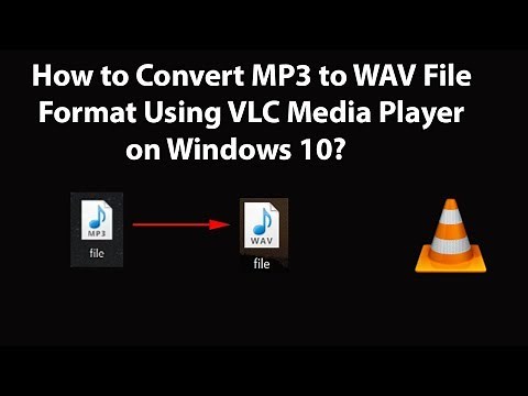 How to Convert MP3 to WAV File Format Using VLC Media Player on Windows 10?