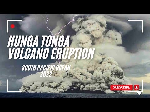 The Hunga Tonga volcano erupted, and a tsunami 2022