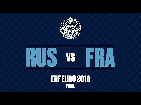 RE-LIVE | Russia vs. France | Final | Women's EHF EURO 2018