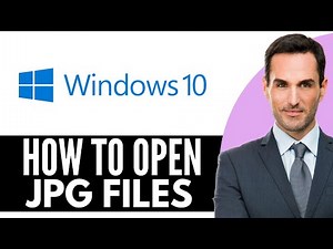How to Open JPG Files on Windows 10 – (2026) Step By Step