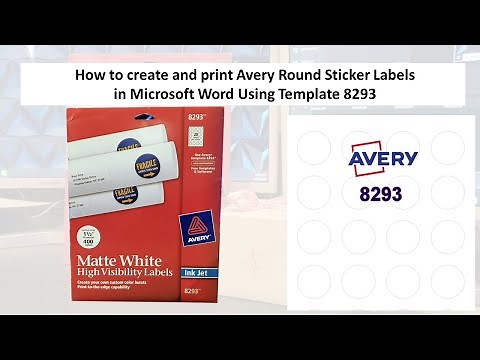 How to create and print Avery Round Sticker Labels in Microsoft Word Using Template 8293