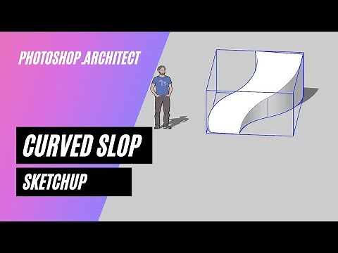 Drawing a CURVED SLOPE in sketchup