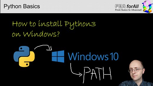 How to install python 3 on windows and set the path - FEAforall