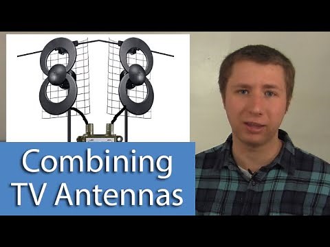 How To Combine Two TV Antennas for More Channels