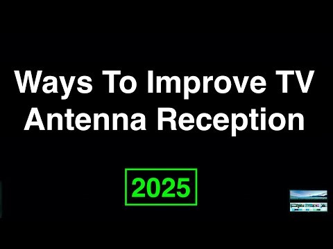 Ways To Improve TV Antenna Reception