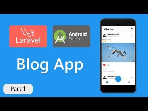 Android Blog App - Android Studio & Laravel Rest API - Part #1