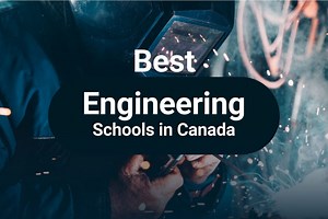 Top 30 Best Engineering Schools in Canada, 2026