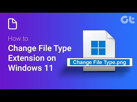 How to Change File Type Extension on Windows 11