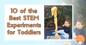 Science for Toddlers | 45 Simple Science Experiments and Activities for Kids