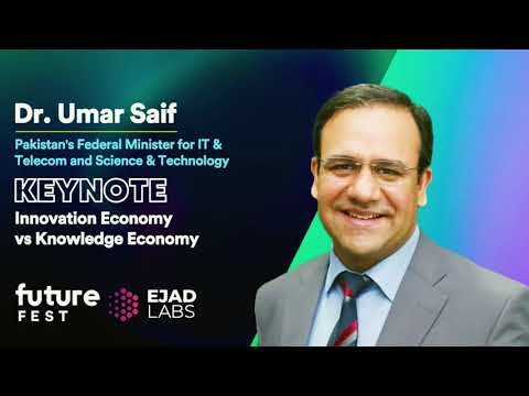 Innovation Economy vs Knowledge Economy - Keynote by Dr. Umar Saif | Future Fest 2023