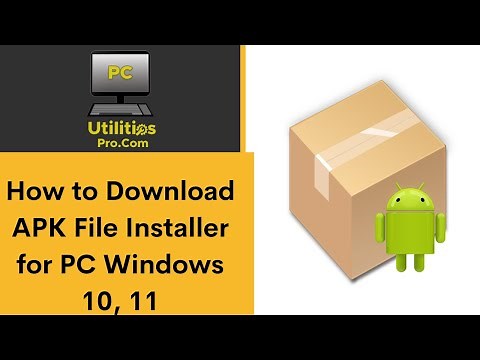 How to Download APK File Installer for PC Windows 10, 11