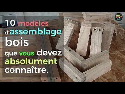 Dix assemblage bois indispensables