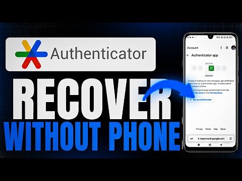 How to Recover Google Authenticator Without Old Phone (Using New Phone Only Method)