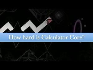 How hard is Calculator Core?