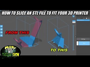 How to slice an STL file to fit your 3D printer