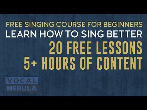 Free Singing Course for Beginners - How to Sing Better Series | VOCAL NEBULA