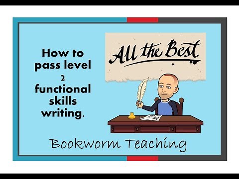 How to pass Functional Skills English Level 2 Writing