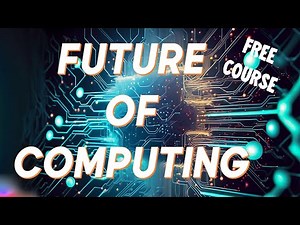 Chapter 9 : Future of Computing | Future of Computer Science |