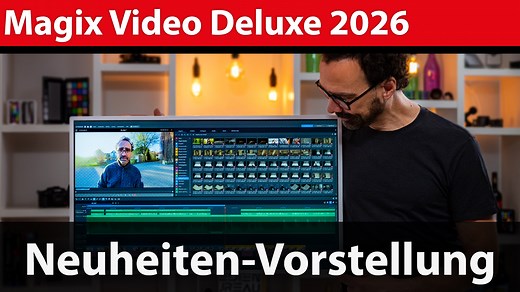 Vorstellung: das ist neu in Magix Video Deluxe 2026