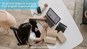 10 Proven Ways To Improve Your English Grammar Skills | English Finders