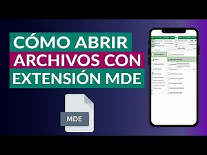 Cómo Puedo Abrir un Archivo con Extensión MDE - paso a paso