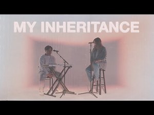 My Inheritance | Journey Worship