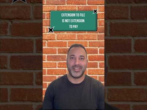 Extension to File not Extension to Pay
