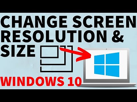 How to Change Screen Resolution and Size - Windows 10 Tutorial