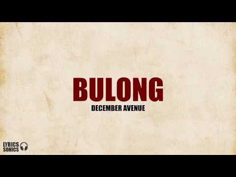 December Avenue - Bulong (Lyrics)