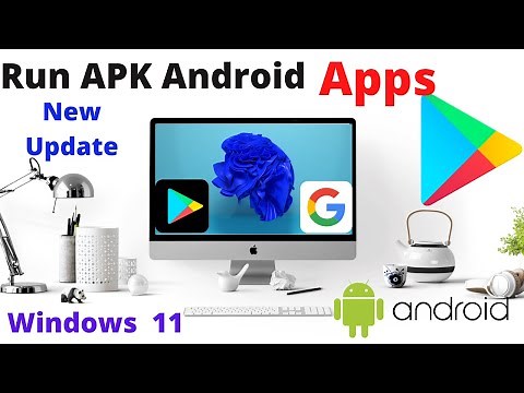 How to Install And Run APK files & Windows Subsystem for Android On Windows 11 New
