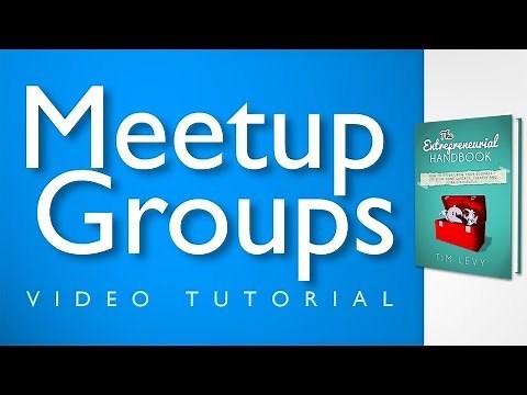 Meetup Groups - A Meetup Tutorial On How To Find Like Minded People