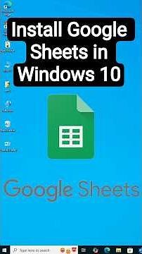 Install Google Sheets in Windows 10 PC & Laptop