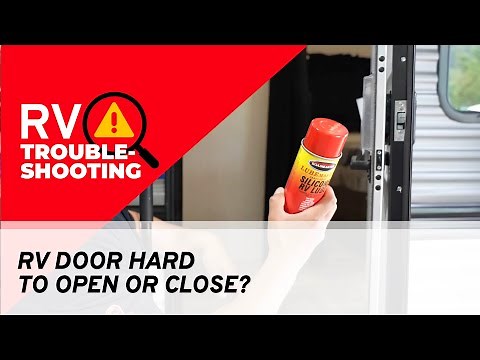 Why Is My RV Door Hard to Close and Open? | RV Troubleshooting