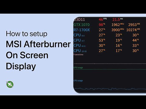 How To Setup MSI Afterburner with On Screen Display