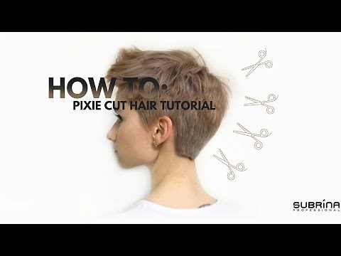 Pixie Haircut Tutorial