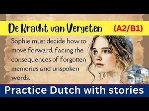 Practice Dutch with a story 📌 Nachtverhaal! 💡 Nederlands verhaal - Dutch story 💡 (A2-B1)