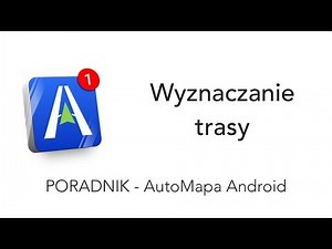 AutoMapa Android- Wyznaczanie trasy